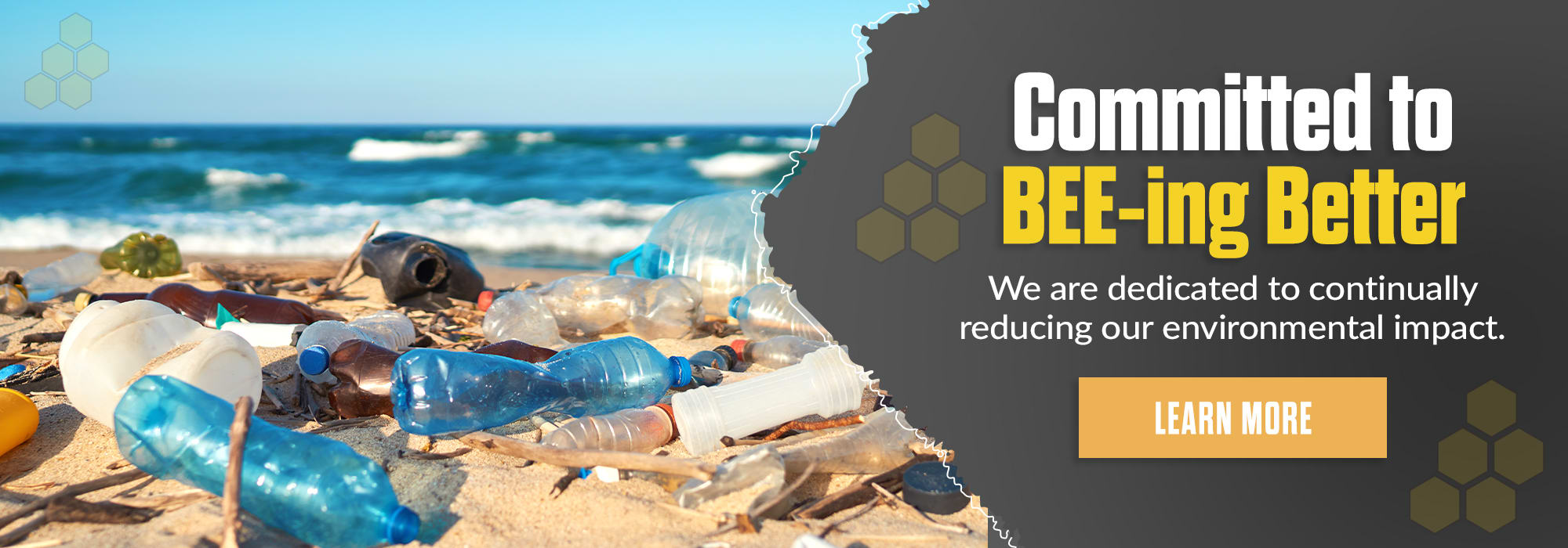 image showing litter on a beach with the text "committed to bee-ing better - learn more"